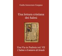 Una lettura cristiana dei Salmi: I Salmi e il mistero di Israele
