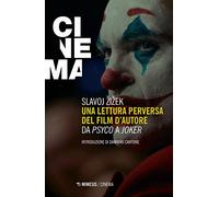 Una lettura perversa del film d'autore. Da «Psyco» a «Joker» (Mimesis-Cinema)