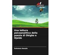 Una lettura psicoanalitica della poesia di Okigbo e Ojaide