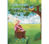 Una Linda Cama para Pájaros para Colorear y Libro de Actividades: A Beautiful Bed For Birds Coloring and Activity Book