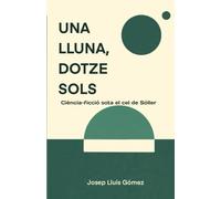 Una lluna, dotze sols (El núvol de consciències)