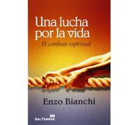 Una Lucha Por La Vida. El combate Espiritual: 310 (El Pozo de Siquén)