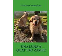 UNA LUNA A QUATTRO ZAMPE
