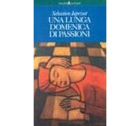 una lunga domenica di passioni
