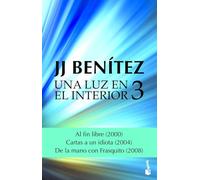 Una luz en el interior. Volumen 3 (Biblioteca J. J. Benítez)