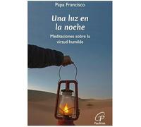 Una luz en la noche: Meditaciones sobre la virtud humilde: 35 (Búsqueda)
