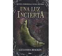 Una luz incierta (Mentes poderosas 3): Mentes poderosas 3