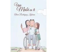 Una Mabi en ti: Oda a las madres: 1 (Cuentos y relatos educativos)