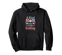Una Madre Amable Que ama la codificación programadora Madre Sudadera con Capucha