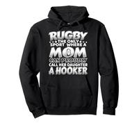 Una Madre de Rugby Llama orgullosamente a su Hija prostituta Sudadera con Capucha