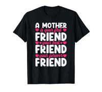 Una Madre es tu Primera, Mejor y para Siempre Amiga Día de la Madre Camiseta gráfica económica, Hombre, Negro, S