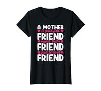 Una Madre es tu Primera, Mejor y para Siempre Amiga Día de la Madre Camiseta gráfica económica, Mujer, Negro, XS