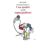 Una madre sin superpoderes (Fuera de colección)