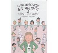 Una maestra en apuros 2: Esto es otro mundo (Bululú Cómic)