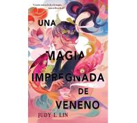 UNA MAGIA IMPREGNADA DE VENENO | Slinn, Judy