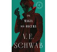 Una magia más oscura (Sombras de magia vol. 1): Una de las sagas de fantasía más exitosas de los últimos tiempos (Umbriel narrativa)