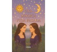 Una mágica vida pasada: 01 (Fantasía)