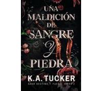 Una Maldicion De Sangre Y Piedra (saga Destino Y Fuego 2)