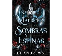 Una maldición de sombras y espinas (Faeris Editorial)