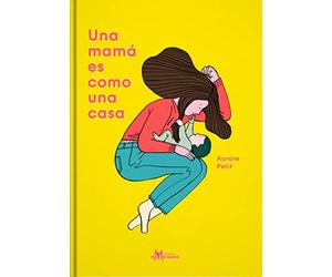 una mama es como una casa aurore petit cal