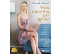 Una Mamma Per Agente (ebook)