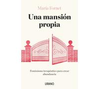 Una mansión propia. | María Fornet