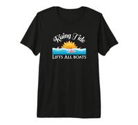 Una Marea Creciente Levanta Todos los Barcos Economía Novedad Camiseta Premium