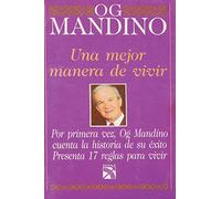 Una mejor manera de vivir (Spanish Edition)