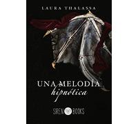 Una melodía hipnótica (El Negociador 1): 3 (Romantasy)