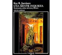 Una mente inquieta: Testimonio sobre afectos y locura: 267 (Andanzas)