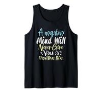 Una Mente Negativa Nunca te dará una Vida Positiva Camiseta sin Mangas