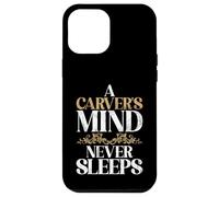 Una mente talladora nunca duerme tallando Carcasa para iPhone 12 Pro Max