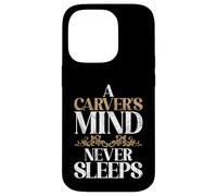 Una mente talladora nunca duerme tallando Carcasa para iPhone 14 Pro