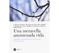 Una meravella anomenada vida. Com son, com funcionen i d'on venen els essers viu (Catàlisi)