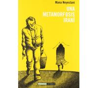 Una metamorfosis iraní (Novela gráfica)