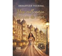 Una millonaria historia de amor