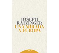 Una mirada a Europa | Benedicto Xvi (joseph Ratzinger)