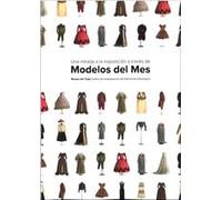 Una Mirada A La Exposicion A Traves De Modelos Del Mes