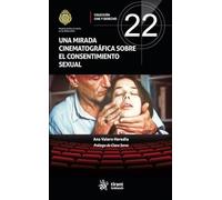 Una mirada cinematográfica sobre el consentimiento sexual (Cine y Derecho)