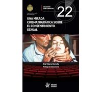 Una mirada cinematográfica sobre el consentimiento sexual (Cine y Derecho)