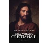 Una Mirada Cristiana Ii