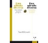 Una Mirada Diversa. Una Antoloxia De La Poesia Portuguesa