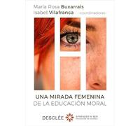 Una mirada femenina de la educación moral (Aprender a ser)