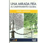 Una mirada fría al calentamiento global (GOTA A GOTA)