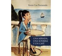 Una mirada, una sonrisa y un café (SIN COLECCION)