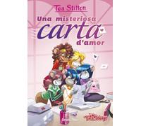 Una misteriosa carta d'amor: 9 (TEA STILTON. AVENTURES A RATFORD)