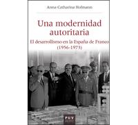 Una modernidad autoritaria
