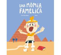 UNA MOMIA FAMELICA | Gomez, Jose Carlos Andres