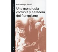 Una monarquía corrupta y heredera del franquismo: 11 (Endovelia)
