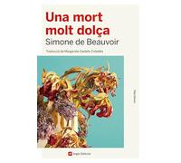 Una Mort Molt Dolça: 140 (Narratives)